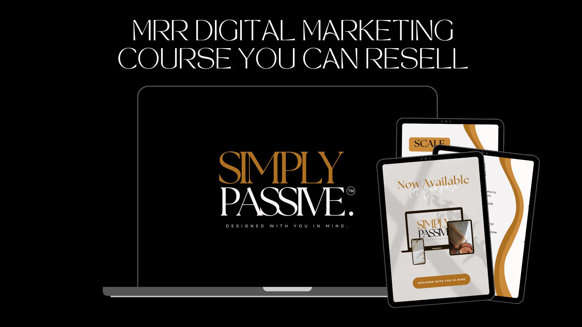 Simply Passive MRR,  Digital Marketing Course 45+ videos, Canva, Modules, Checklists,  Strategies, Ultimate Bonus - 12 Million +MRR, PLR